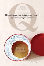 Q – Historien om den agtværdige Don Q og hans herlige bedrifter af John Carlsen