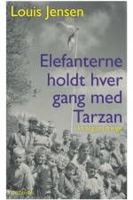 Elefanterne holdt hver gang med Tarzan af Louis Jensen