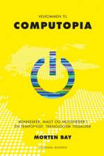 Velkommen til Computopia af Morten Bay