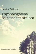 Psychologische Selbstbekenntnisse af Pontus Wikner