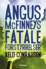 Angus McFinneys fatale forstyrrelse af Keld Conradsen