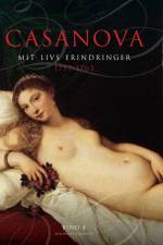 Casanova - mit livs erindringer. Erotiske memoirer 1757-1763 af Giacomo Girolamo Casanova