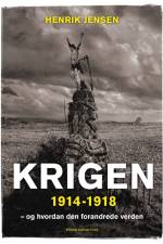 Krigen 1914-1918 af Henrik Jensen