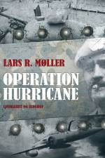 Operation Hurricane af Lars Reinhardt Møller