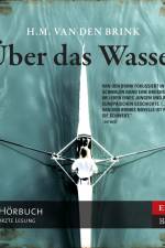 Über das Wasser af H.M van den Brink