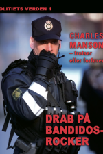 Drab på Bandidos-rocker. Politiets verden 1 af Diverse forfattere