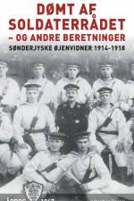 Dømt af soldaterrådet - og andre beretninger af Diverse forfattere