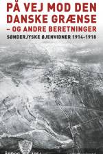 På vej mod den danske grænse - og andre beretninger af Diverse forfattere