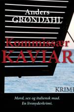Kommissær Kaviar af Anders Grøndahl