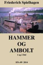 Hammer og ambolt af Friederich Spielhagen