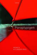 Paraplypigen af Monica Hylander Friis