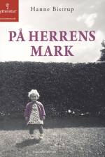 På herrens mark af Hanne Bistrup