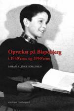 Opvækst på Bispebjerg i 1940'erne og 1950'erne af Johan Klinge Sørensen