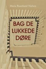 Bag de lukkede døre af Maria Baastlund Nielsen