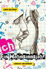 Ich - Ein Wahnsinnsjahr af Lena Eilstrup