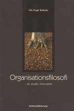 Organisationsfilosofi af Ole Fogh Kirkeby