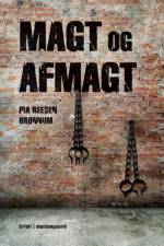 Magt og afmagt af Pia Reesen Brønnum