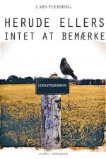 Herude ellers intet at bemærke af Lars Flemming