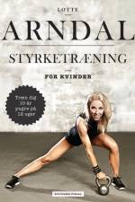 Styrketræning for kvinder af Lotte Arndal