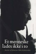 Et menneske lades ikke i ro