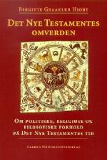 Det Nye Testamentes Omverden af Birgitte Graakjær Hjort