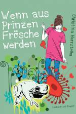 Wenn aus Prinzen Frösche werden af Christina Herrström