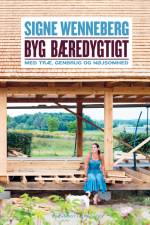 Byg bæredygtigt af Signe Wenneberg