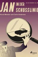 Jan in der Schusslinie af Knud Meister