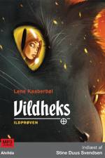 Vildheks 1: Ildprøven af Lene Kaaberbøl