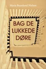 Bag de lukkede døre af Maria Baastlund Nielsen