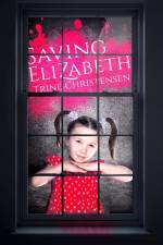 Saving Elizabeth af Trine Christensen