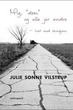Mig, ” dem” og alle jer andre af Julie Sonne Vilstrup
