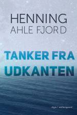 Tanker fra udkanten af Henning Ahle Fjord