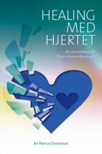 Healing med hjertet af Paula Courtau