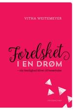 Forelsket i en drøm af Vitha Weitemeyer