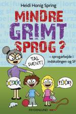 Mindre grimt sprog? af Heidi Honig Spring
