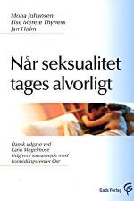 Når seksualitet tages alvorligt. af Mona Johansen