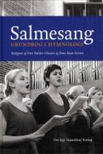 Salmesang - Grundbog i hymnologi af Peter Balslev-Clausen