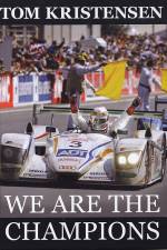 We are the Champions af Tom Kristensen
