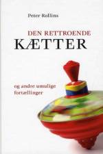 Den rettroende kætter af Peter Rollins