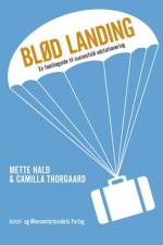 Blød landing af Mette Hald