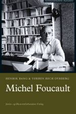 Michel Foucault af Torben Bech Dyrberg