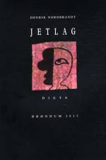 JETLAG - digte af Henrik Nordbrandt