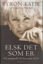Elsk det som er af Byron Katie