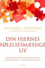 Din hjernes følelsesmæssige liv af Richard J. Davidson
