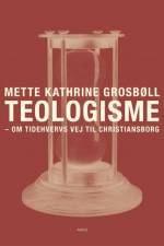 Teologisme af Mette Kathrine Grosbøll
