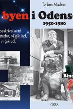 I byen i Odense, 1950 - 1980 af Torben Madsen