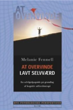 At overvinde lavt selvværd af Melanie Fennell