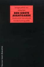 Den sidste avantgarde af Mikkel Bolt