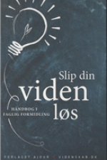 Slip din viden løs af Peter Hyldgård